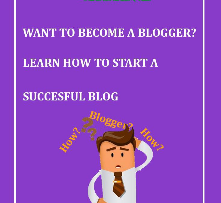 Want to become a blogger? Learn how to start a successful blog