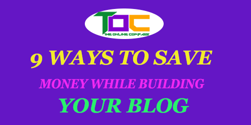 9 smart ways to save money when building your blog