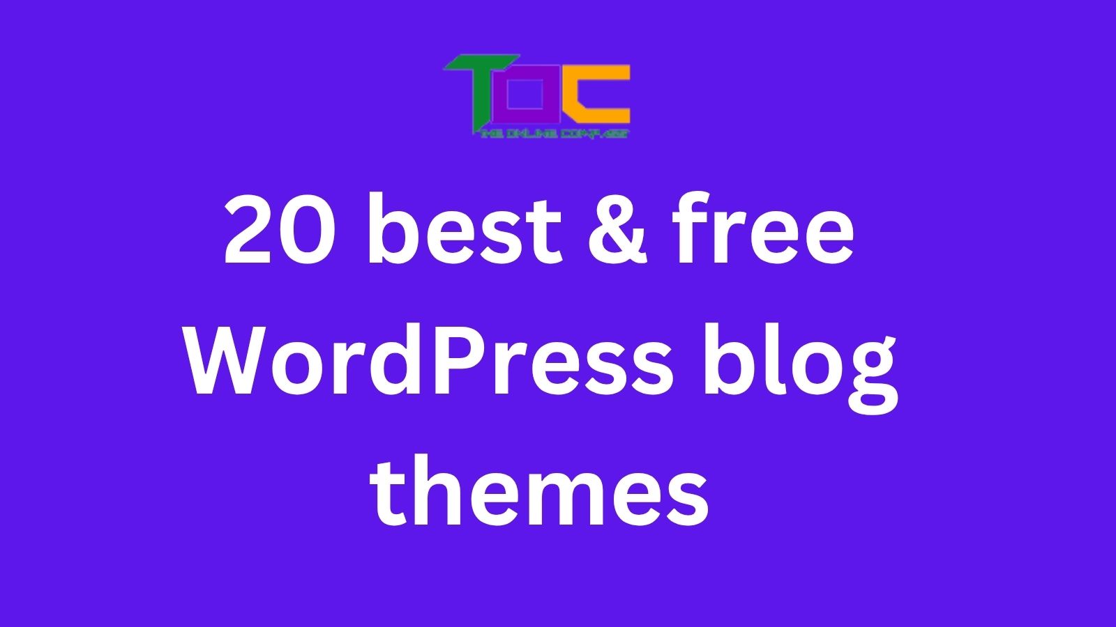 20 best & free WordPress blog themes