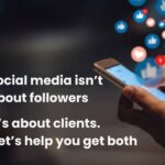 Social media isn’t about followers, it’s about clients. Let’s help you get both