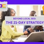 Beyond Local SEO: The 21-Day Strategy.