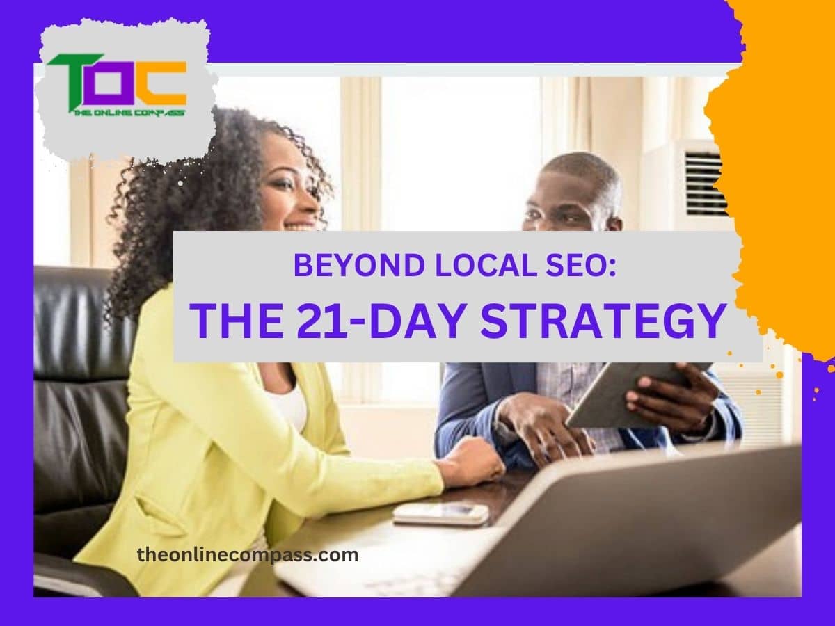 Beyond Local SEO: The 21-Day Strategy.
