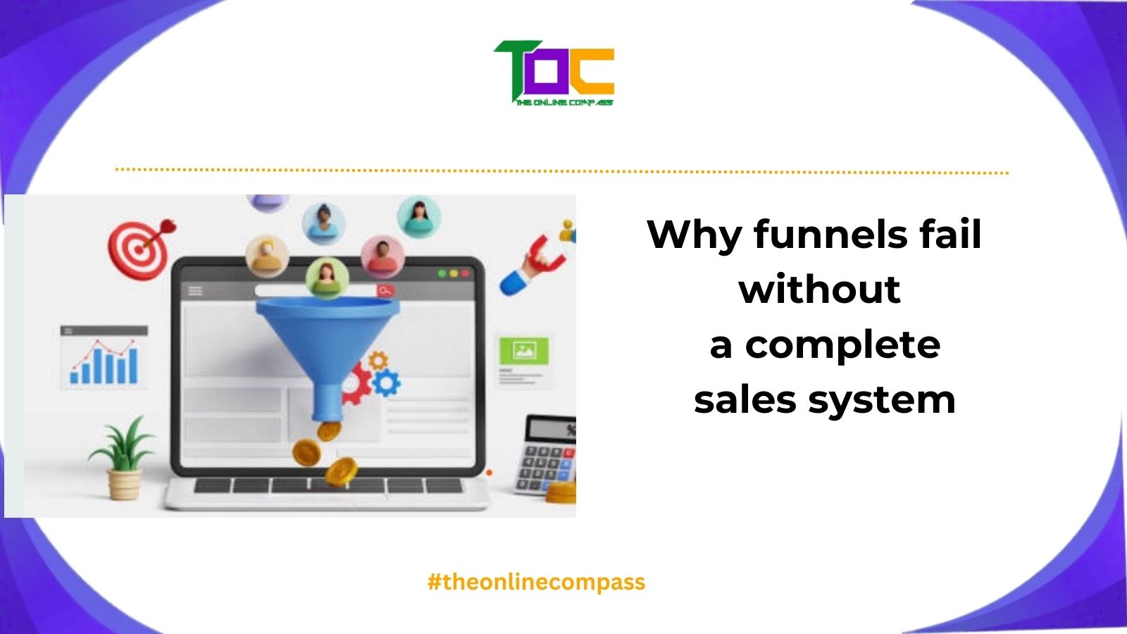 Sales funnel vs sales system for B2B businesses