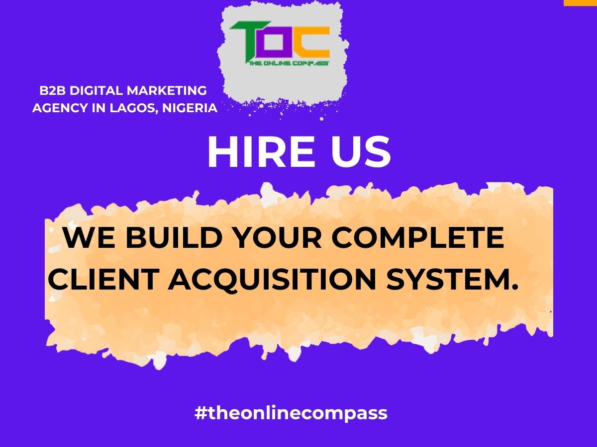B2B Digital Marketing Agency in Lagos Nigeria-We build your complete client acquisition system.