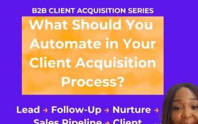 What Should You Automate in Your Client Acquisition Process?