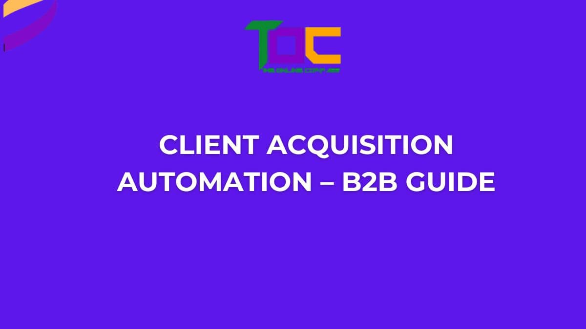 client-acquisition-automation-b2b-guide-the-online-compass.(1) B2B client acquisition automation process showing lead capture, CRM management, nurturing, sales pipeline and conversion<br />